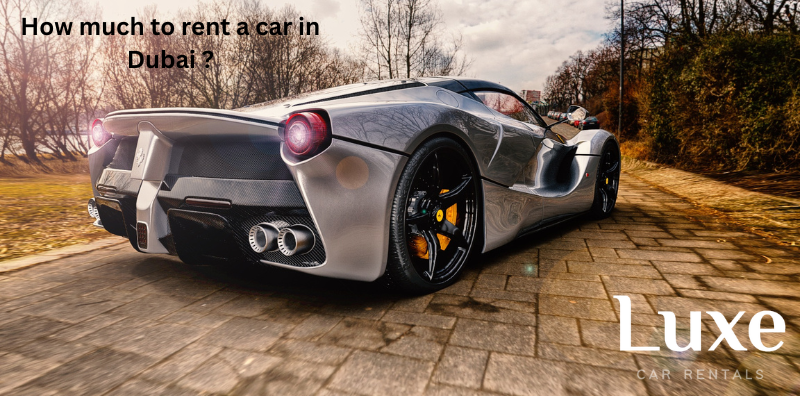 How much to rent a car in Dubai